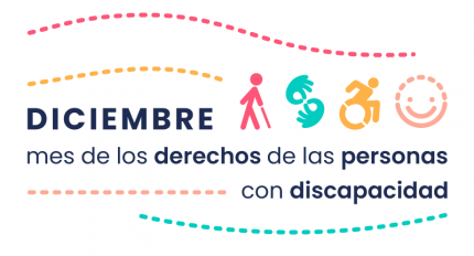 Diciembre mes de los derechos de las personas con discapacidad